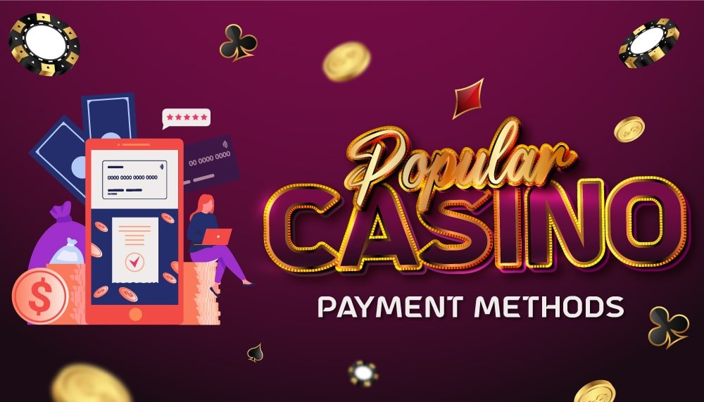 Top Online Casino Payment Methods in 2023