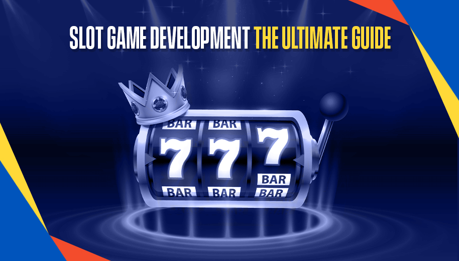 Slot Game Development: The Ultimate Guide