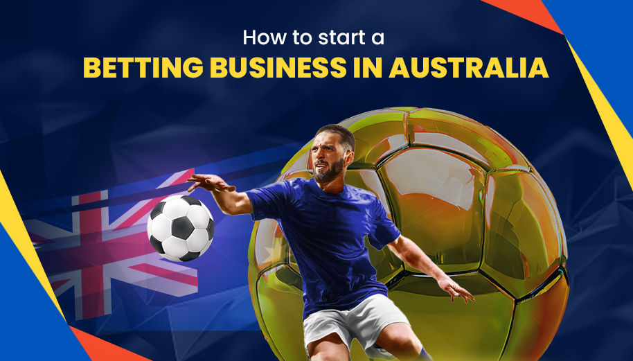 How to start betting business in Australia